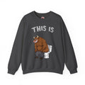 This Is Bullshit Crewneck Sweatshirt