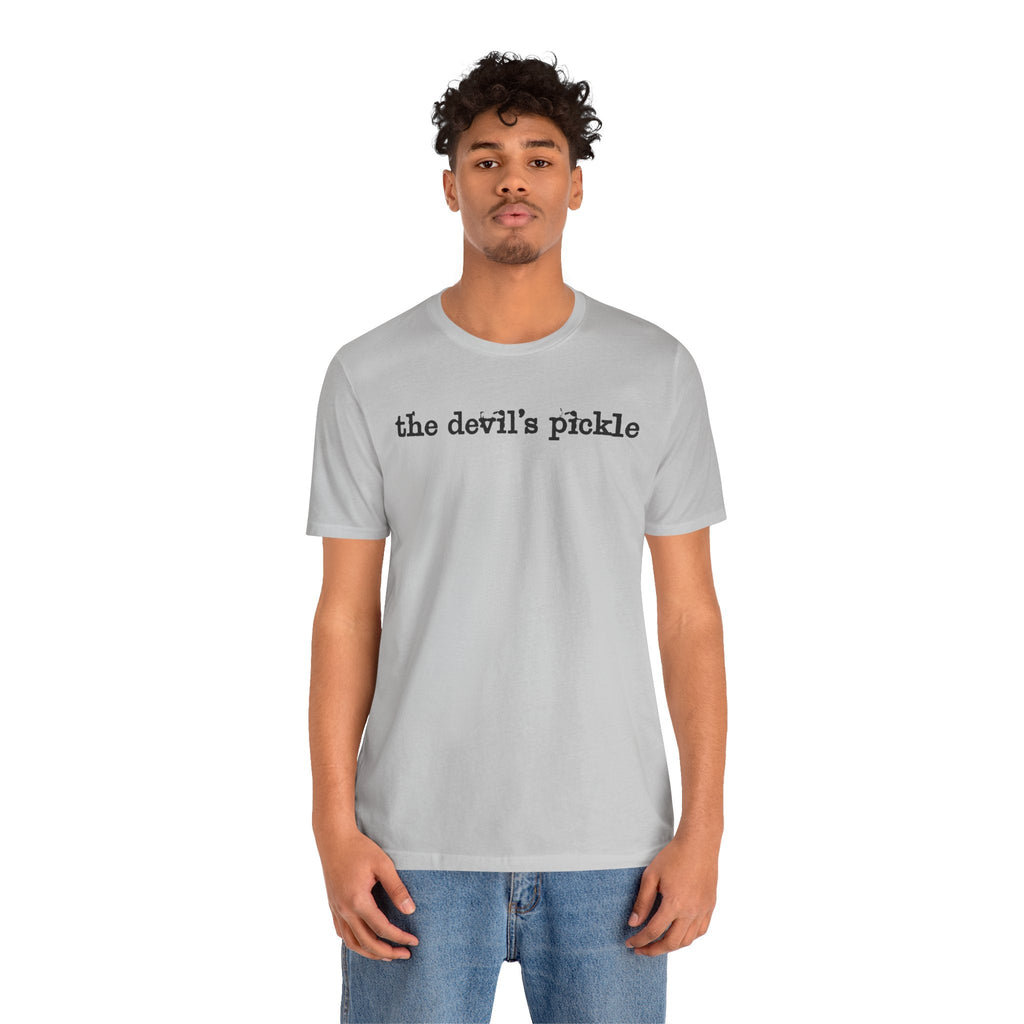 The Devil's Pickle T-Shirt