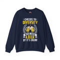 Cheers to Diversity Crewneck Sweatshirt