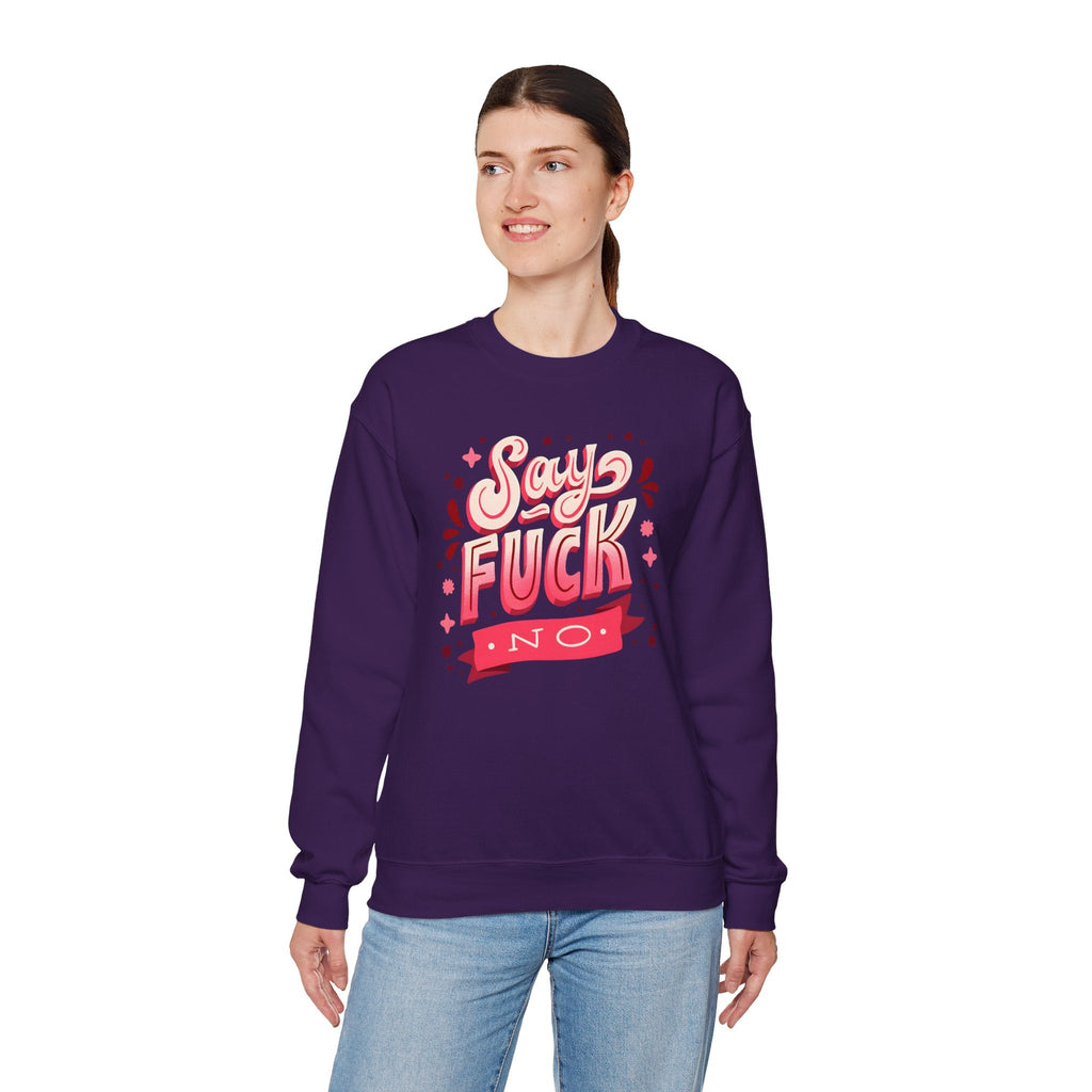 Say Fuck No Crewneck Sweatshirt