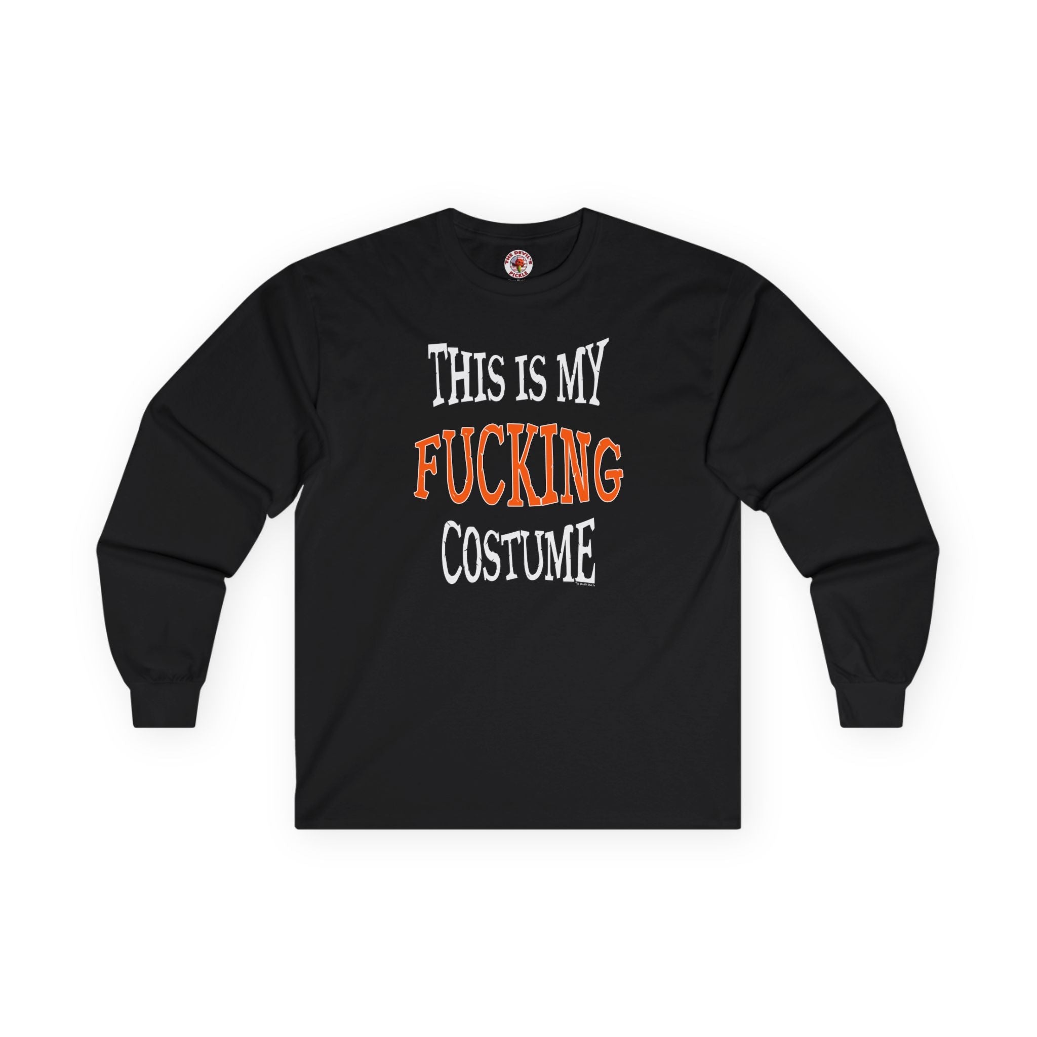 This Is My Fucking Costume Long Sleeve Tee