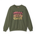 Beautiful Capable Worthy Crewneck Sweatshirt