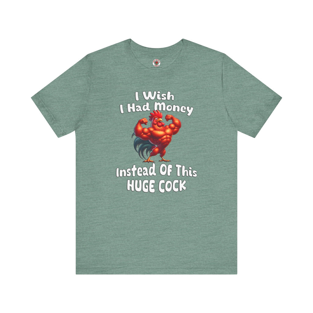 I Wish I had Money T-Shirt