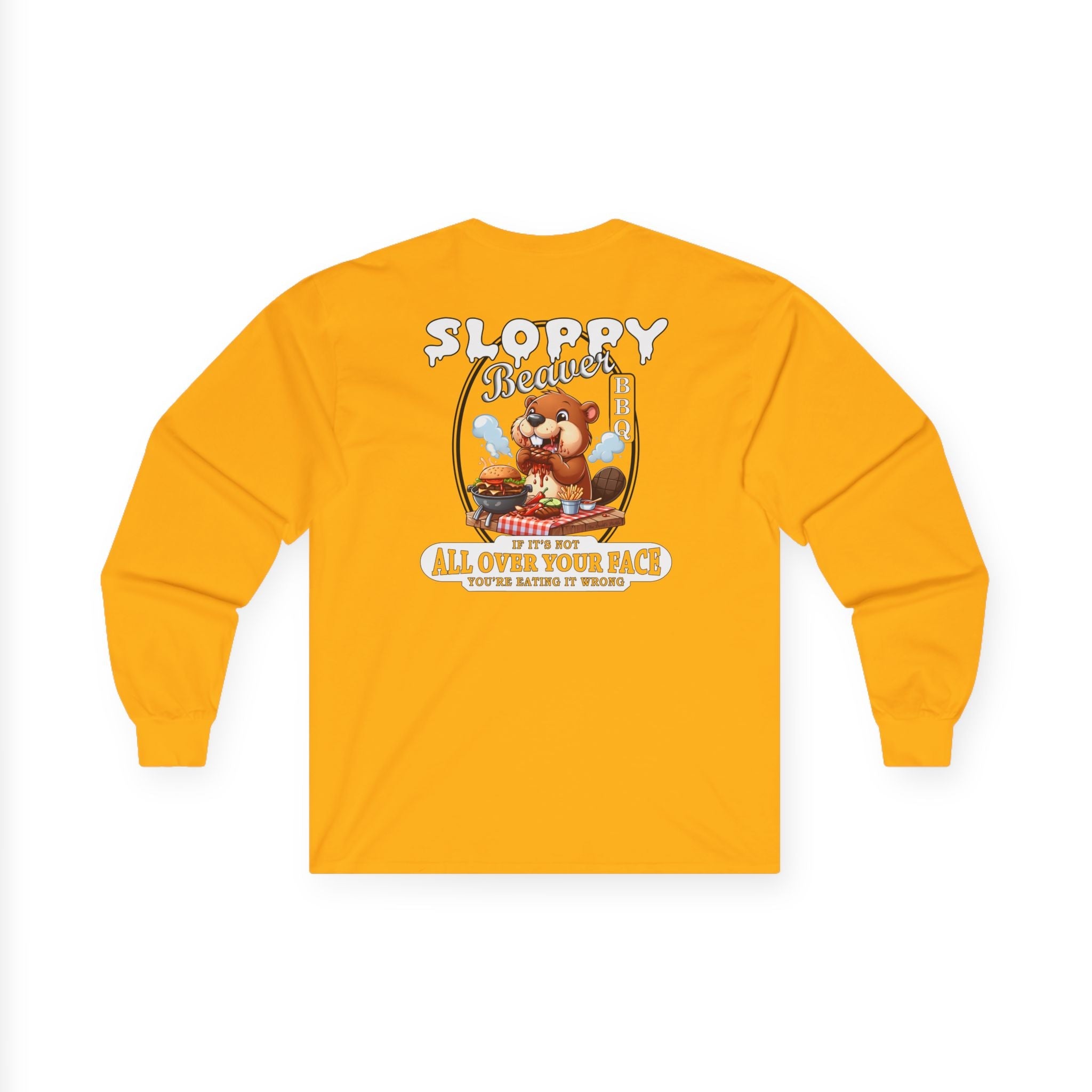 Sloppy Beaver BBQ Back Long Sleeve Tee