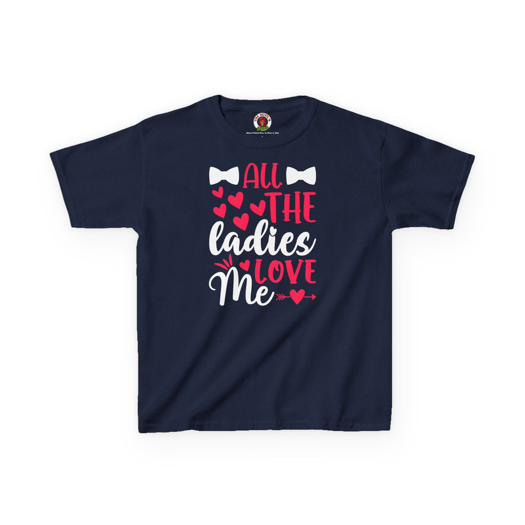 All The Ladies Love Me Kids Tee
