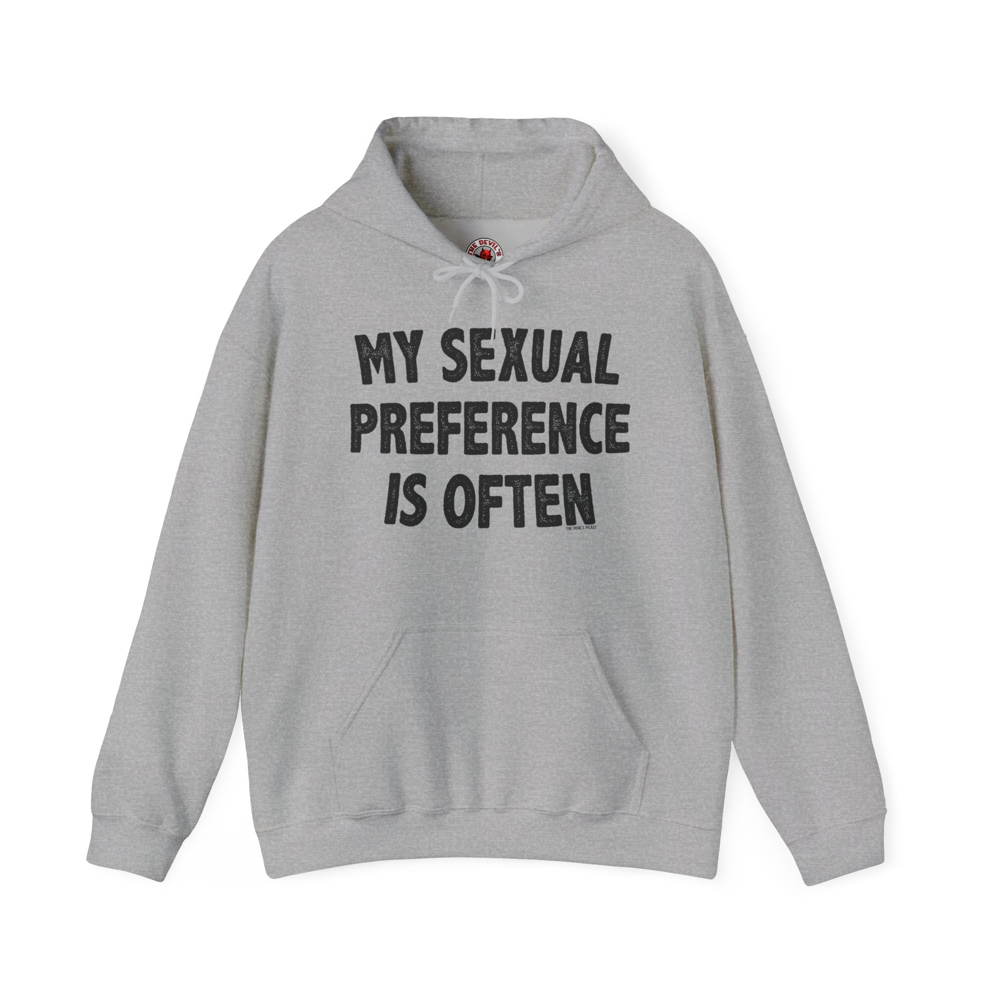 My Sexual Preference Is Often Hooded Sweatshirt