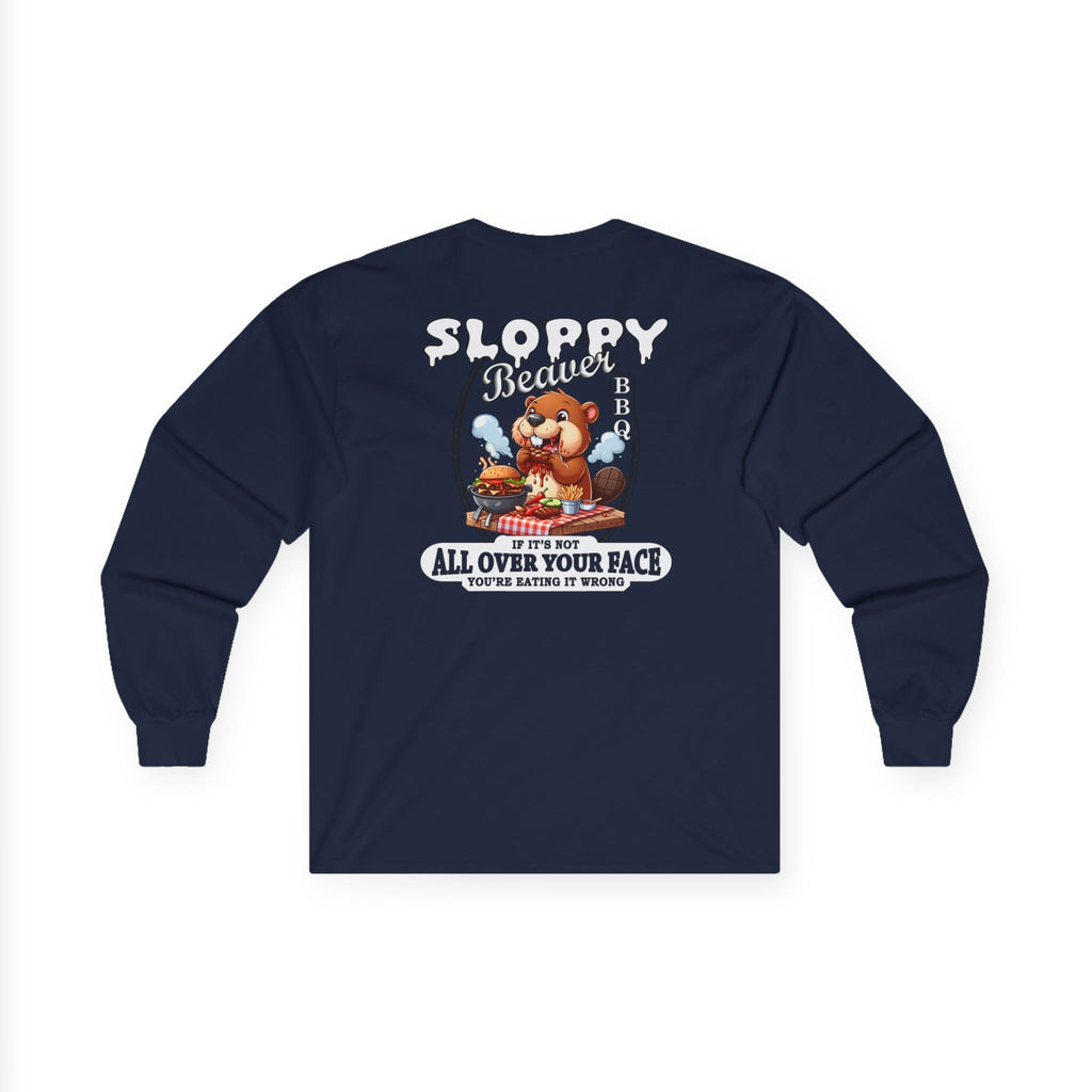 Sloppy Beaver BBQ Back Long Sleeve Tee