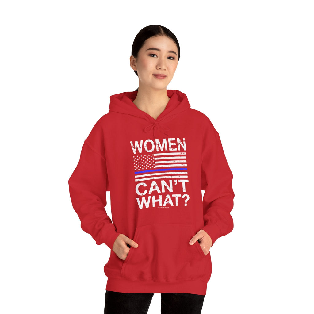 Women Can't What Hooded Sweatshirt