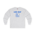 Leg Day Handicap Long Sleeve Tee
