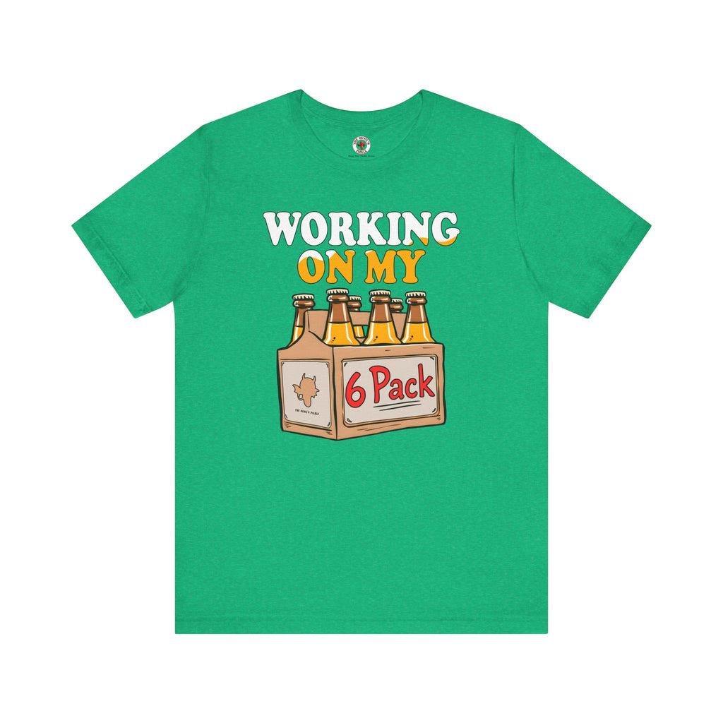 Working On My 6 Pack T-Shirt