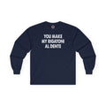 You Make My Rigatoni Al Dente Long Sleeve Tee