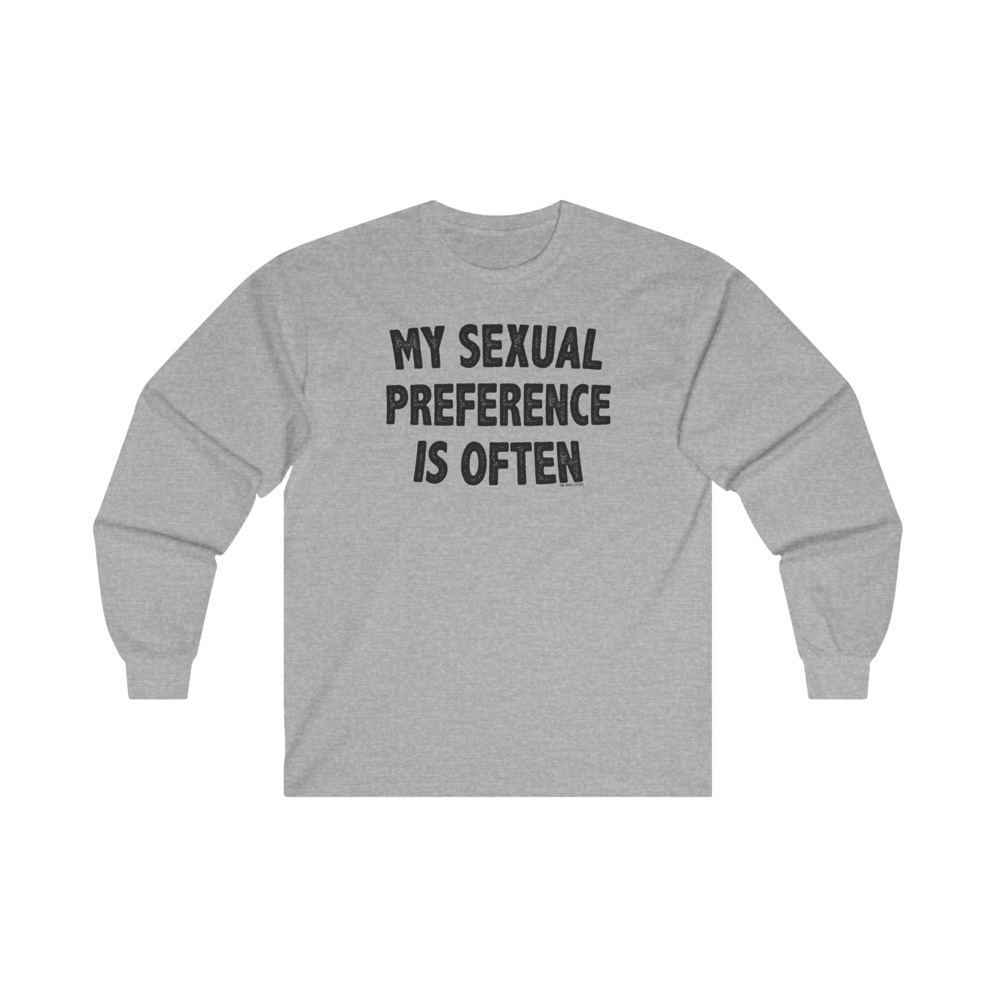 My Sexual Preference Is Often Long Sleeve Tee