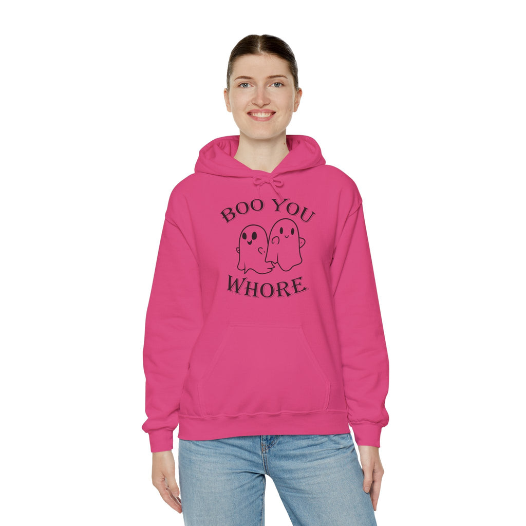Boo You Whore Hooded Sweatshirt