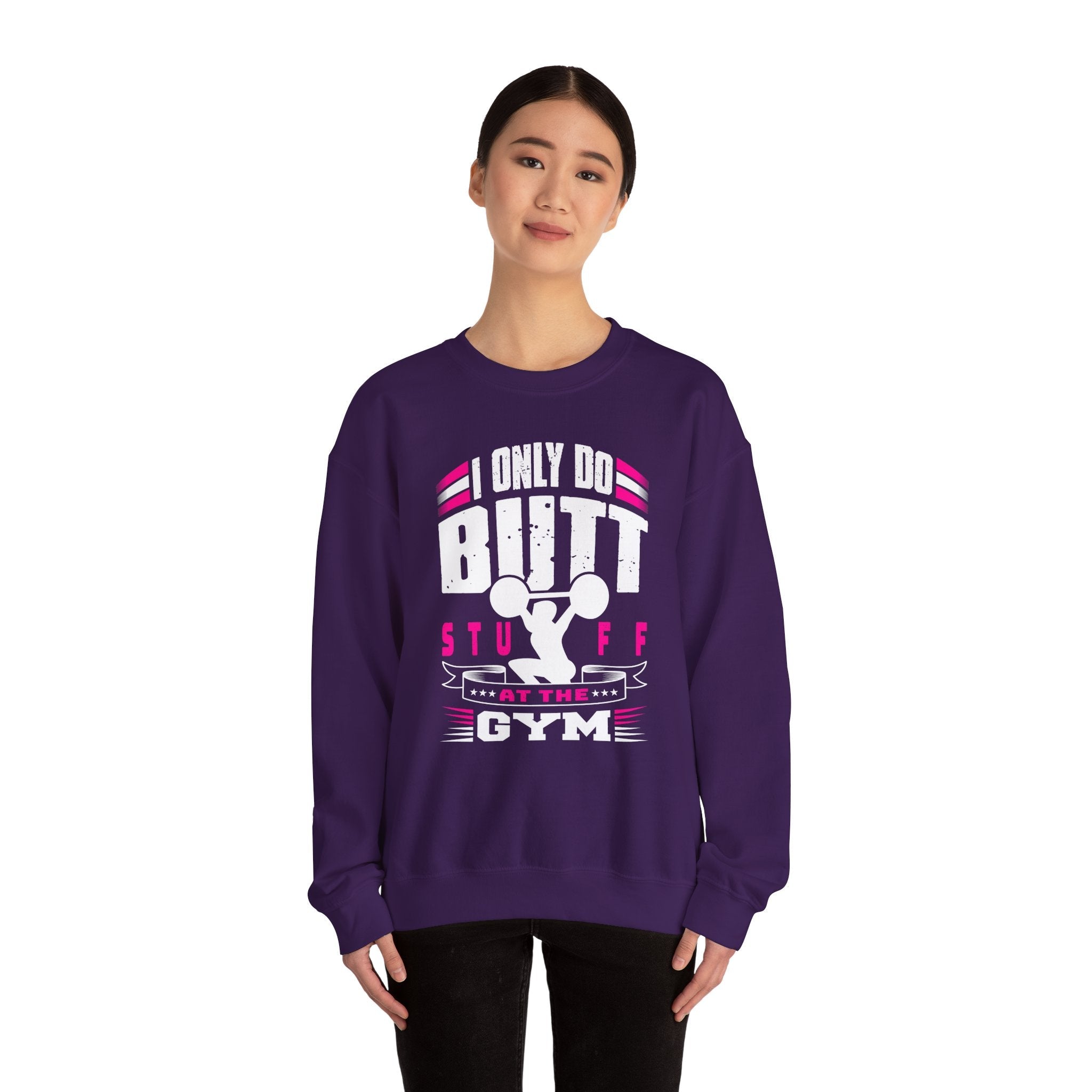 I Only Do Butt Stuff At The Gym Crewneck Sweatshirt