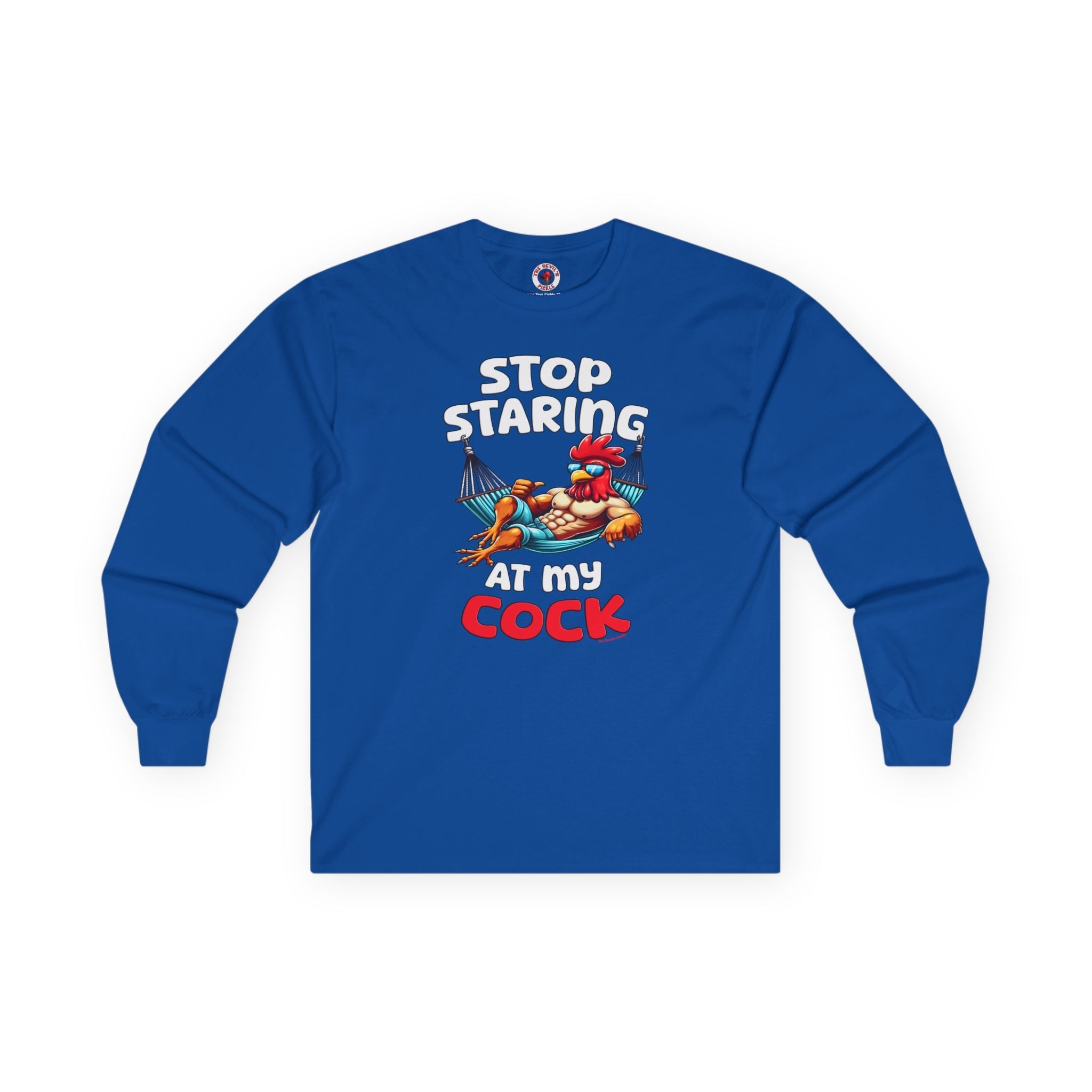Stop Staring at My Cock Long Sleeve Tee