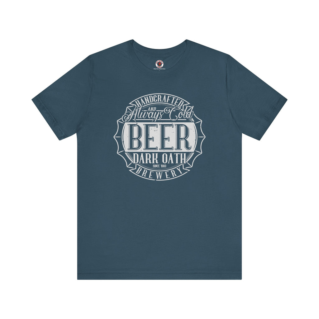Handcrafted and Always Cold Beer T-Shirt
