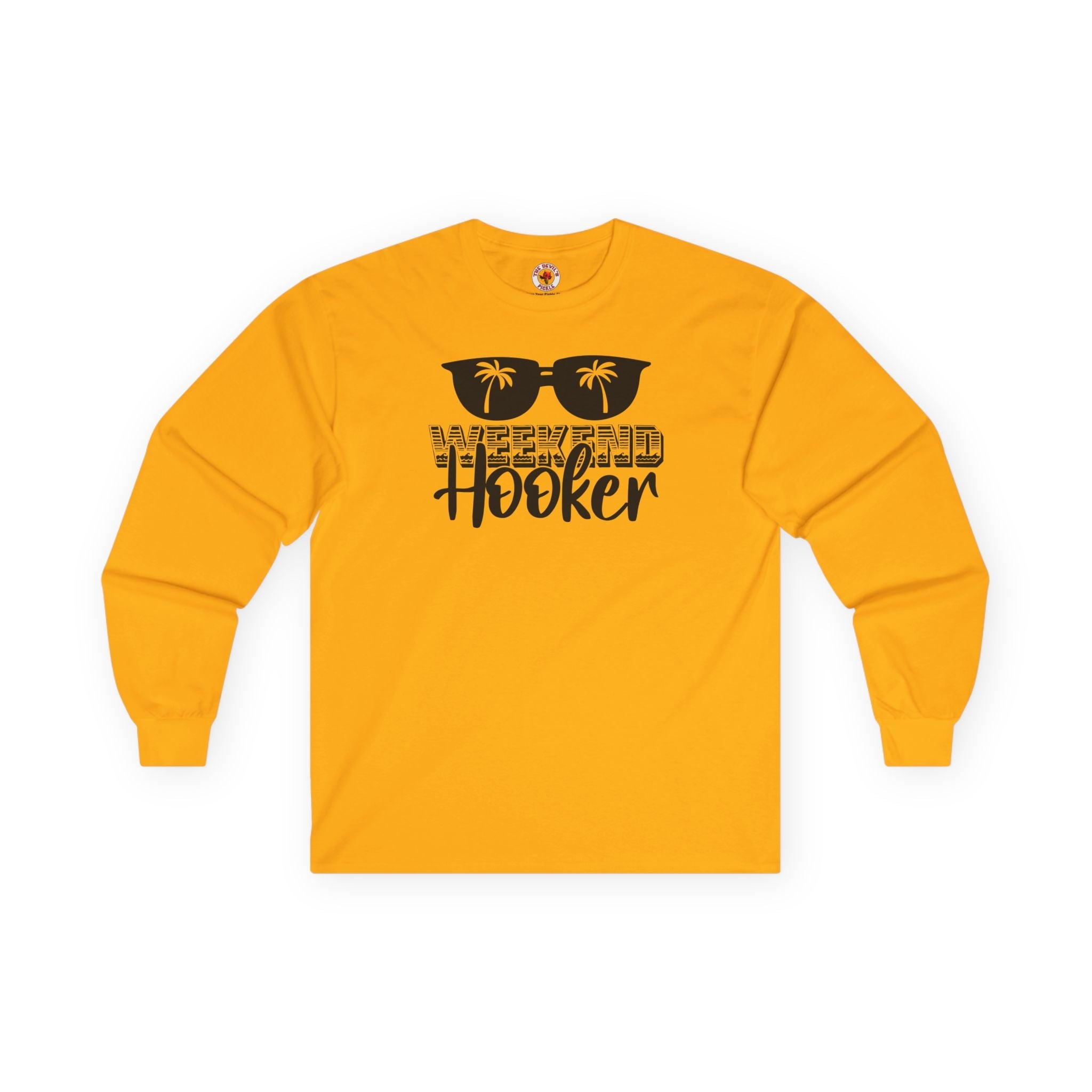 Weekend Hooker Long Sleeve Tee