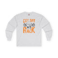 Get Off My Rack Long Sleeve Tee