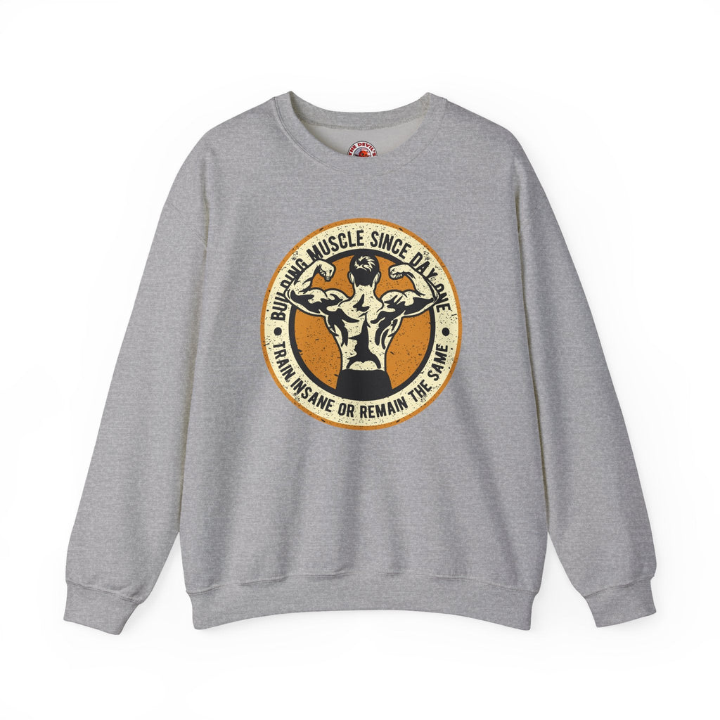 Building Muscle Since Day One Crewneck Sweatshirt