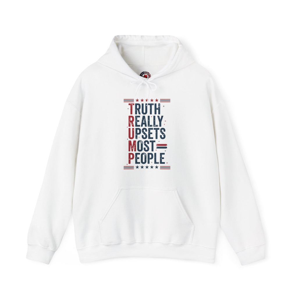 Truth Really Upsets Most People Hooded Sweatshirt
