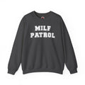 MILF Patrol Crewneck Sweatshirt