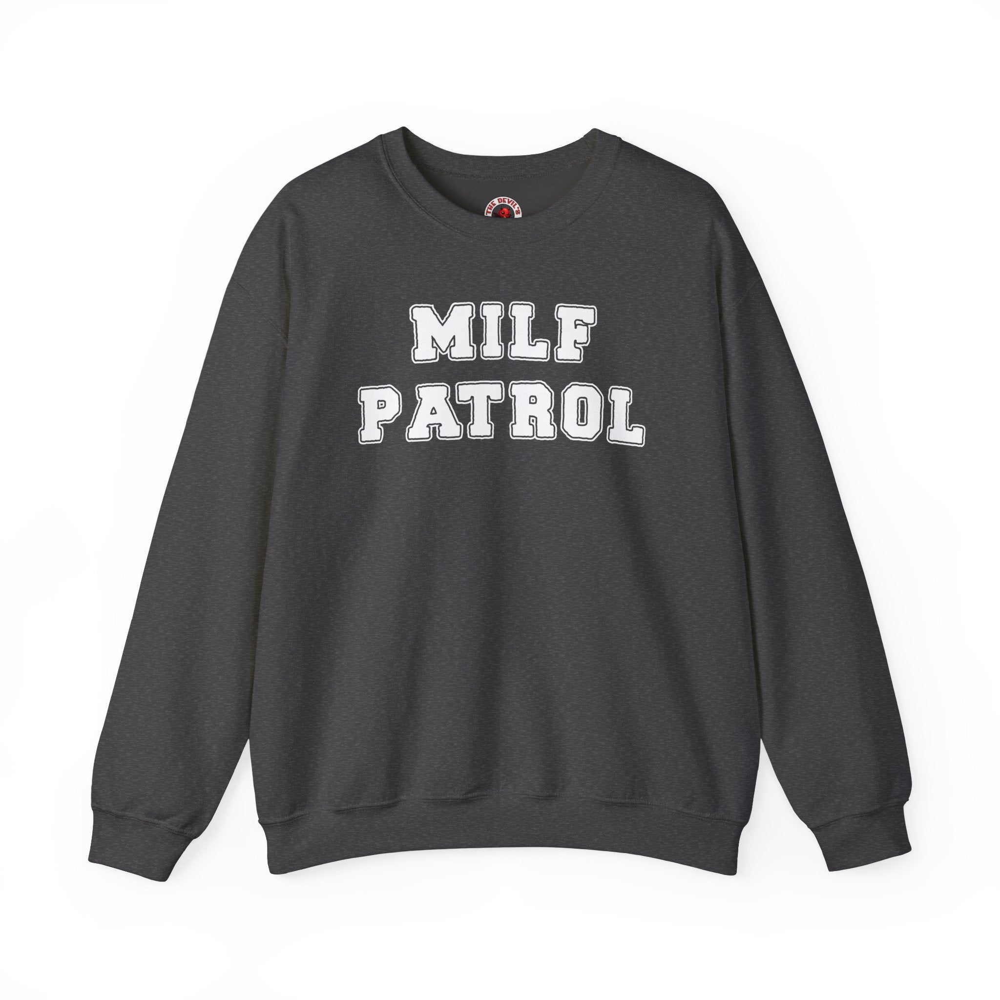 MILF Patrol Crewneck Sweatshirt