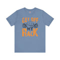 Get Off My Rack T-Shirt
