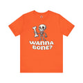 Wanna Bone T-Shirt