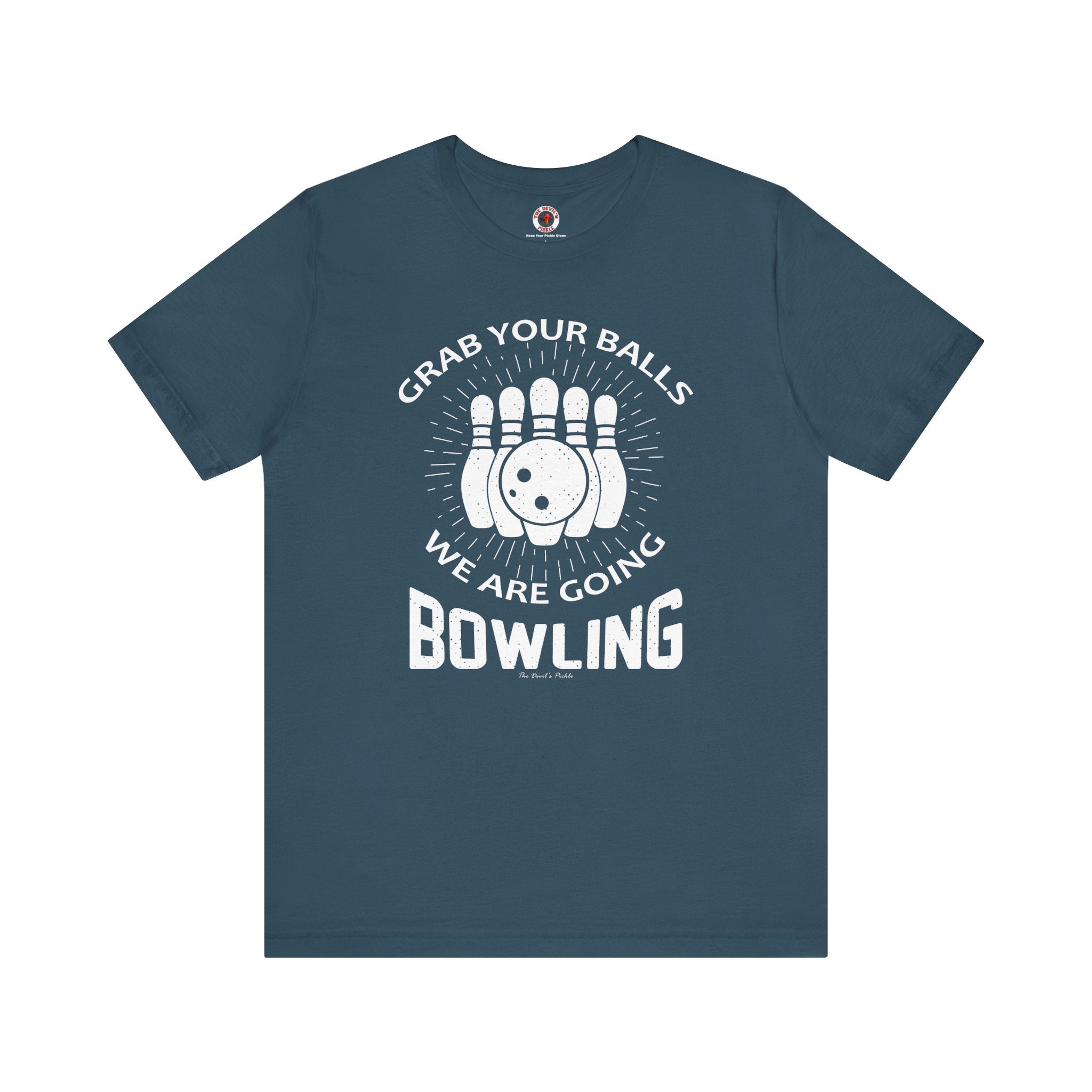 Grab Your Balls We Are Going Bowling T-Shirt