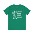 Always Wash Your Balls Golf T-shirt