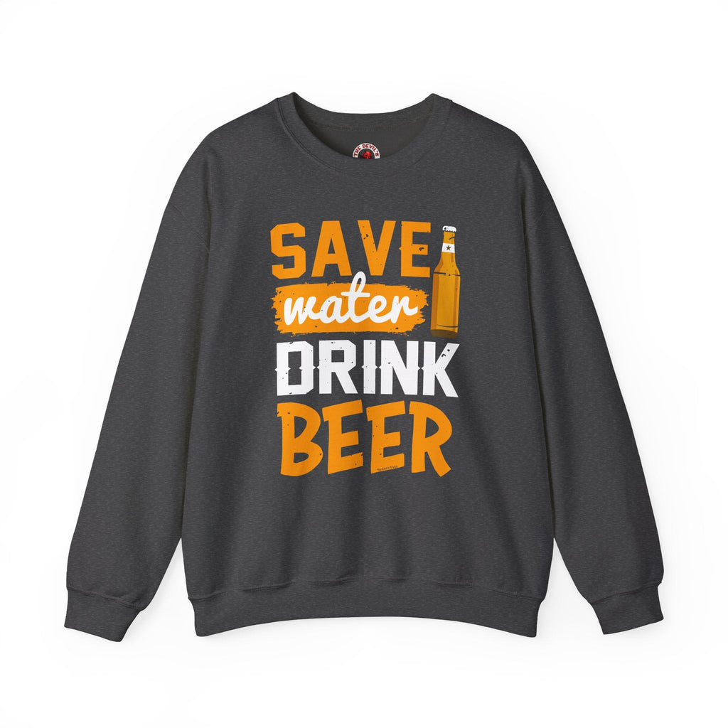 Save Water Drink Beer Crewneck Sweatshirt