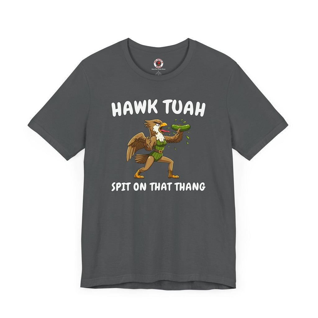 Hawk Tuah T-Shirt