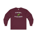 It's Not Small Long Sleeve Tee