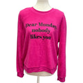 NoBoundaries Juniors Large Monday Nobody Likes You Long Sleeve Fleece Sweatshirt