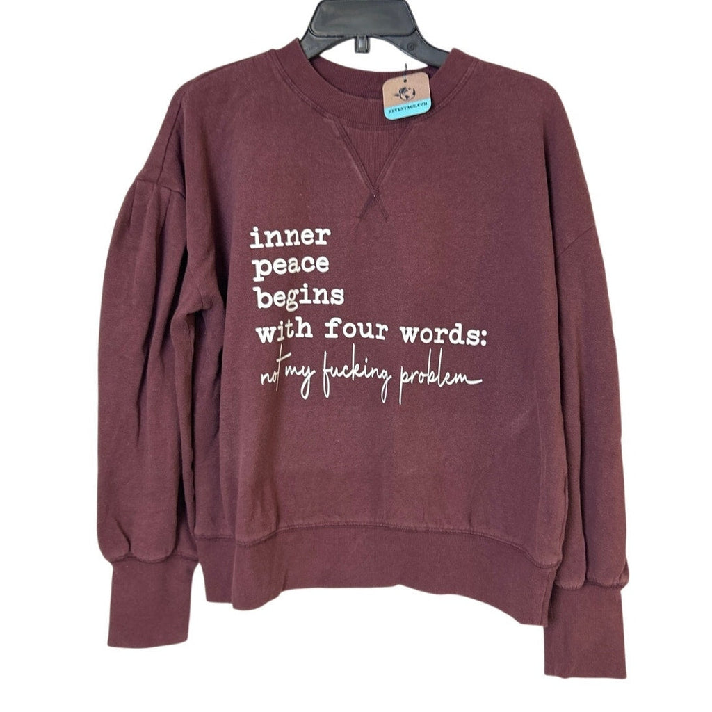 Upcycled Hand Printed Womens Medium Peace Begins With Not My Problem Sweatshirt