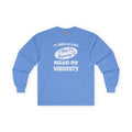 It's Been So Long I Think I'm Beginning To Regain My Virginity Long Sleeve Tee
