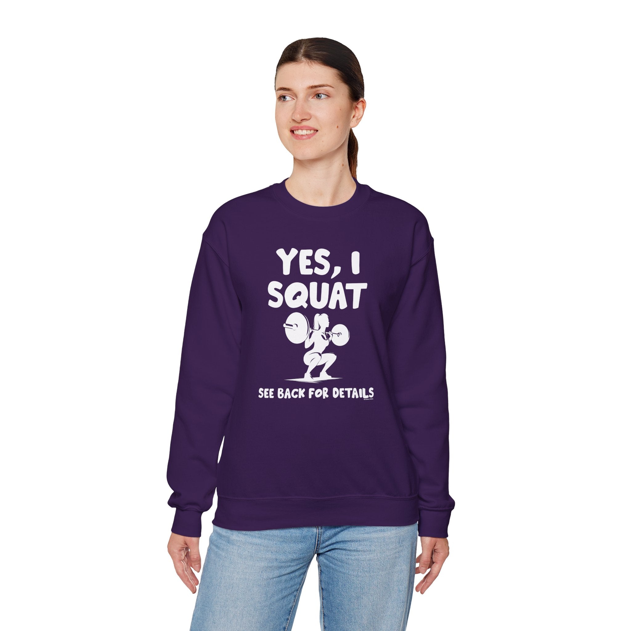 Yes, I Squat Crewneck Sweatshirt