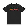 I'm Possible T-Shirt