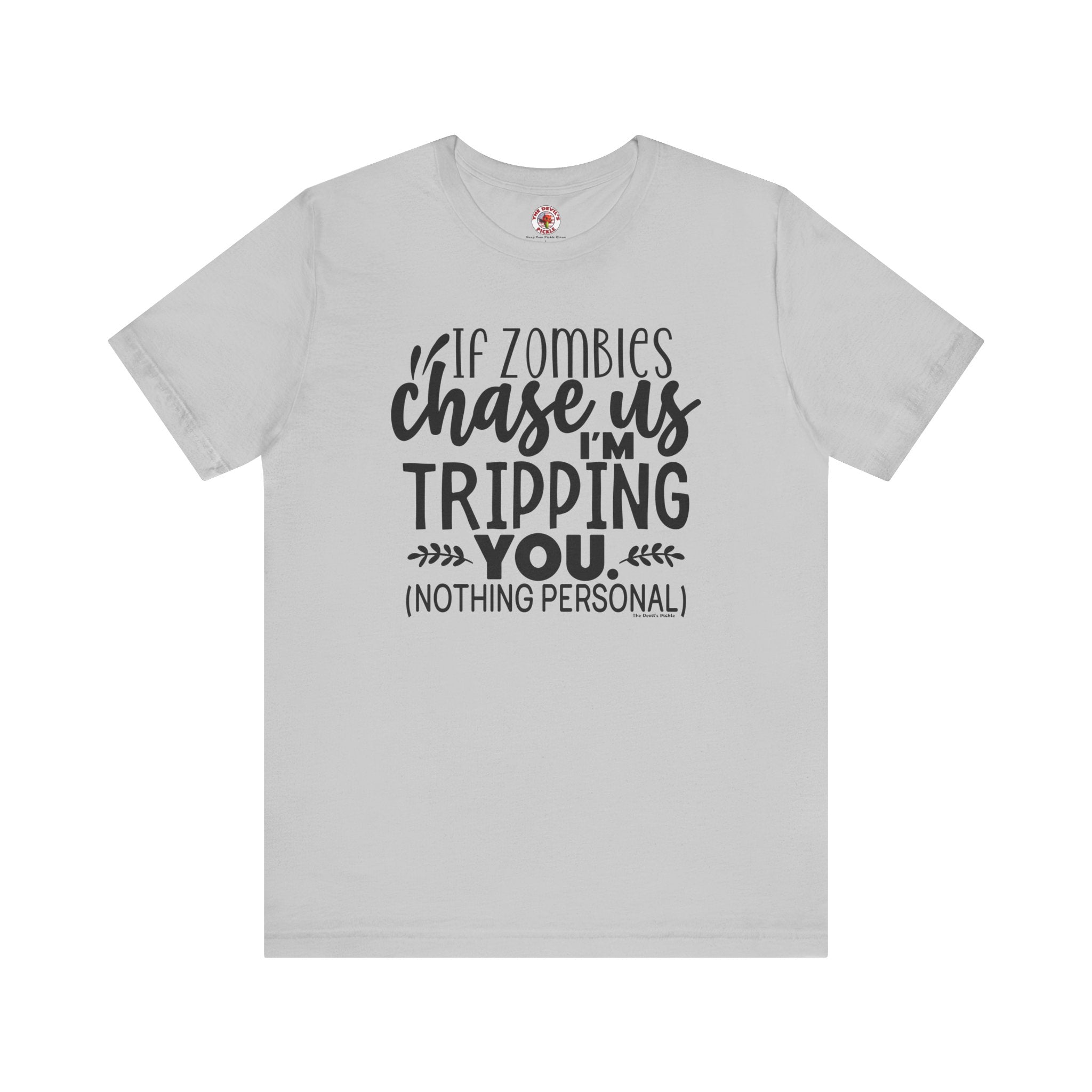 If Zombies Chase Us T-Shirt