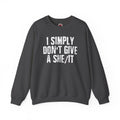 I Simply Don't Give A She/It Crewneck Sweatshirt