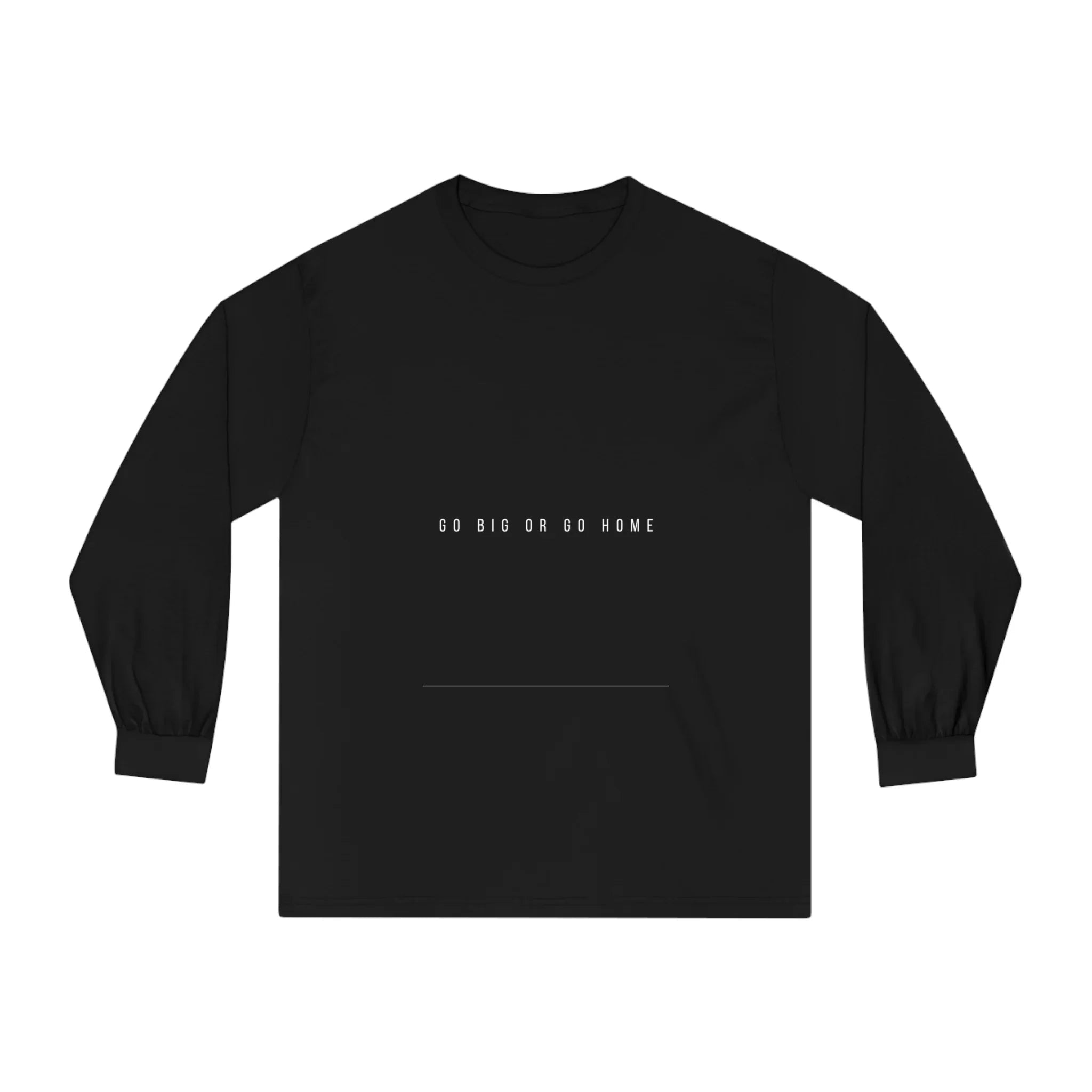 LUXMAN Go Big Or Go Home Classic Long Sleeve T-Shirt