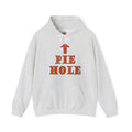Pie Hole Hooded Sweatshirt