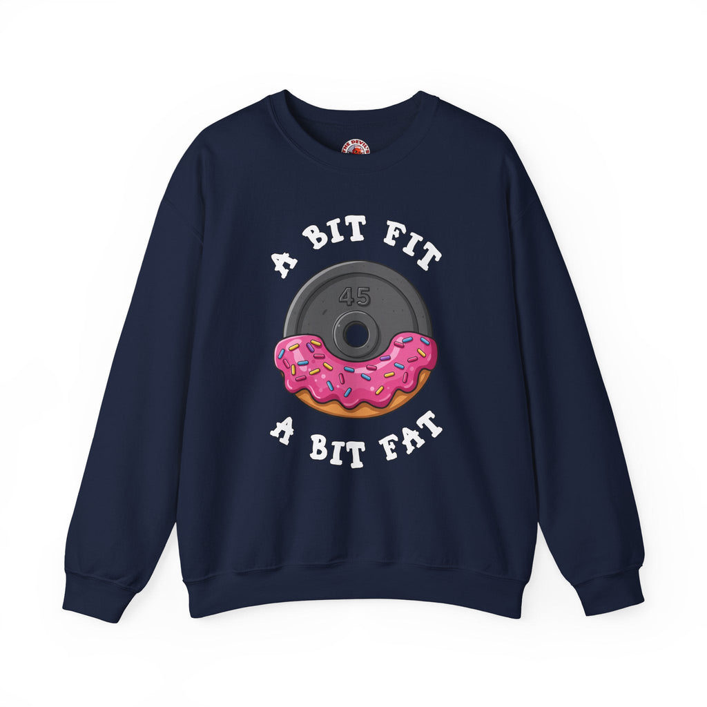 A Bit Fit, A Bit Fat Crewneck Sweatshirt
