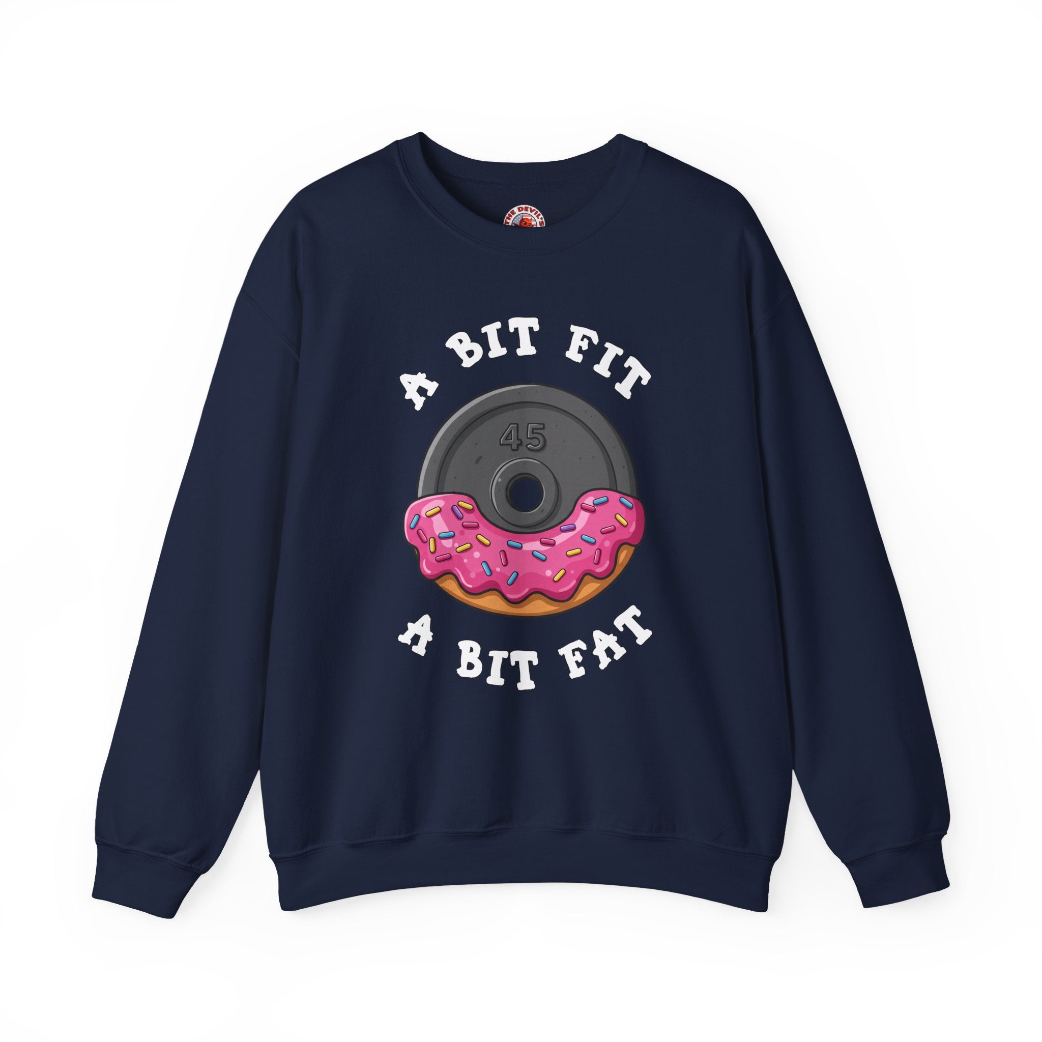 A Bit Fit, A Bit Fat Crewneck Sweatshirt