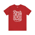 Pour Me Some Whiskey Tell Me I'm Pretty T-Shirt