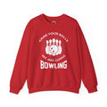 Grab Your Balls We Are Going Bowling Crewneck Sweatshirt