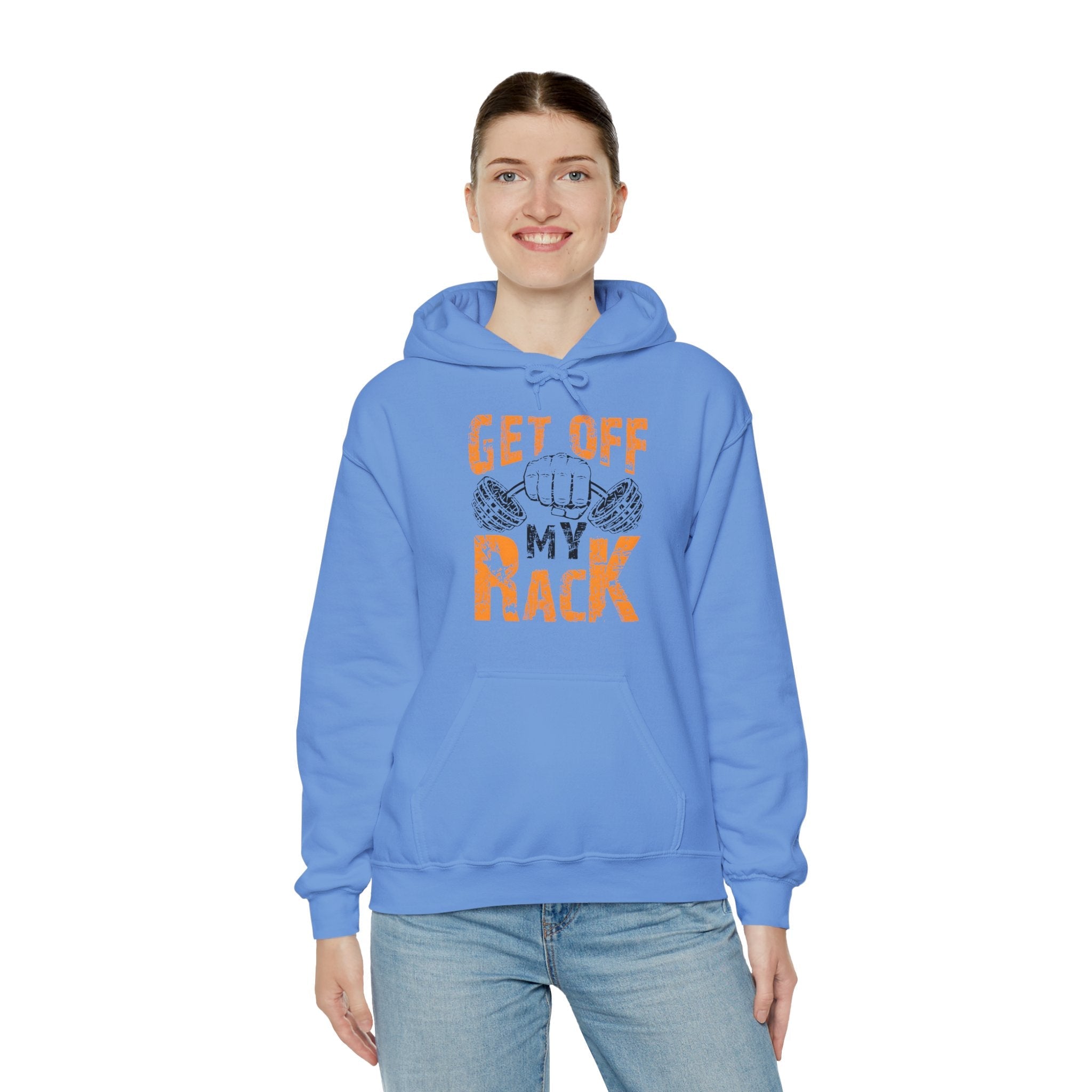 Get Off My Rack Hooded Sweatshirt