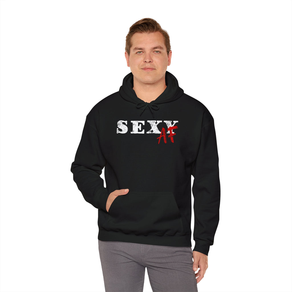 Sexy AF Hooded Sweatshirt