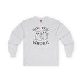 Boo You Whore Long Sleeve Tee