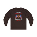 We Stand For The Flag Long Sleeve Tee